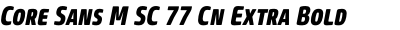Core Sans M SC 77 Cn Extra Bold Italic